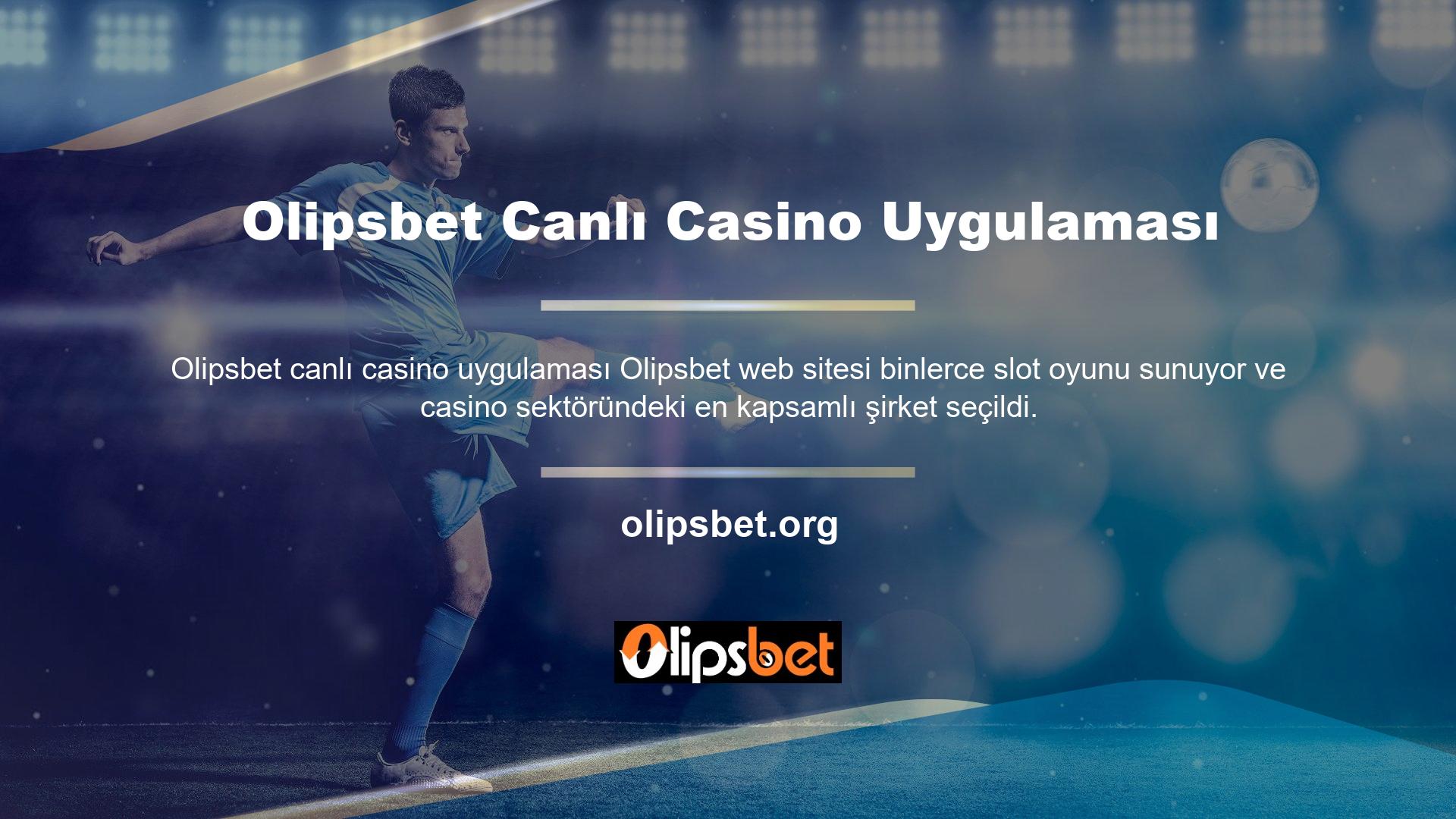 Olipsbet Canlı Casino Uygulaması